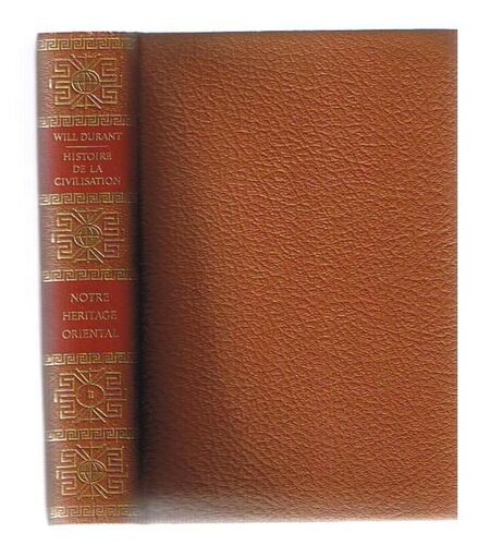 Histoire De La Civilisation.Tome Ii.Notre Heritage Oriental.La Judee,La Perse,L'inde