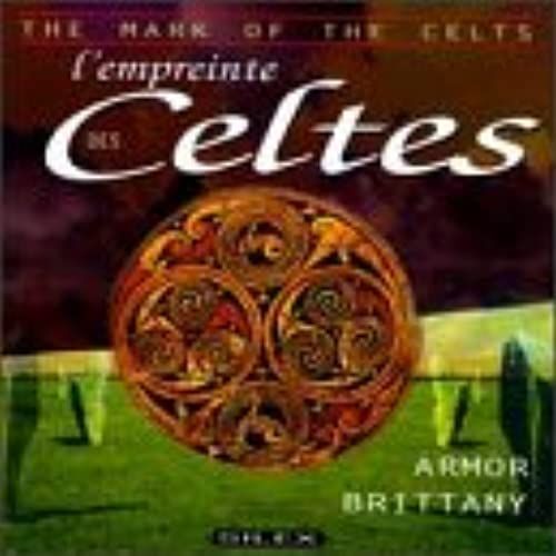 L'empreinte Des Celtes - The Mark Of The Celts