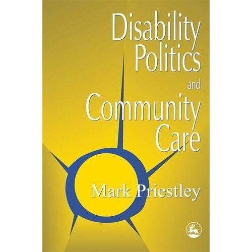 Disability Politics And Community Care