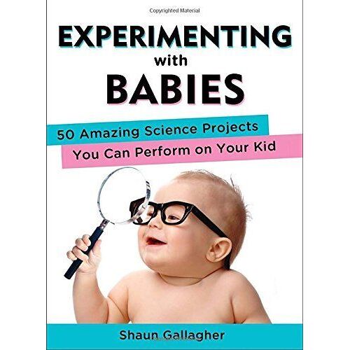 Experimenting With Babies