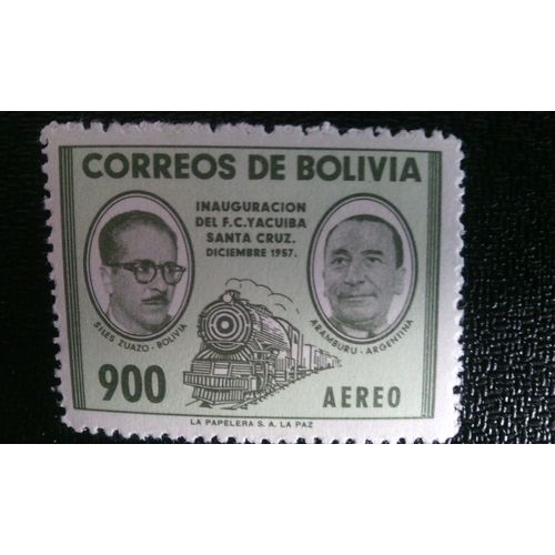 Timbre Bolivie ( Yt Pa 183 ) 1957 Présidents Siles Zuazo Et Aramburu L'ouverture De La Ligne De Chemin De Fer Santa Cruz-Yacuiba