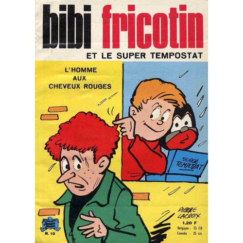 Bibi Fricotin 10 Et Le Super Tempostat/L'homme Aux Cheveux Rouges