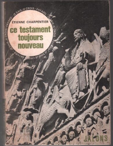Ce Testament Toujours Nouveau