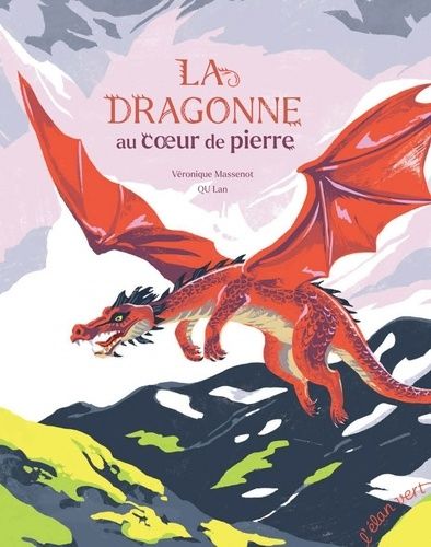 La Dragonne Au Coeur De Pierre