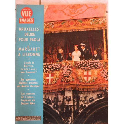 Point De Vue Images Du Monde  N° 574 : Bruxelles: Délire Pour Paola , Margaret À Lisbonne...
