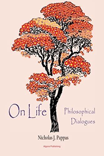 On Life: Philosophical Dialogues