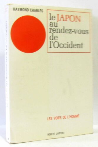 Le Japon Au Rendez-Vous De L'Occident
