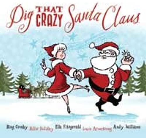 Dig That Crazy Santa Claus