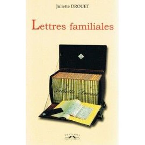 Lettres Familiales Juliette Drouet