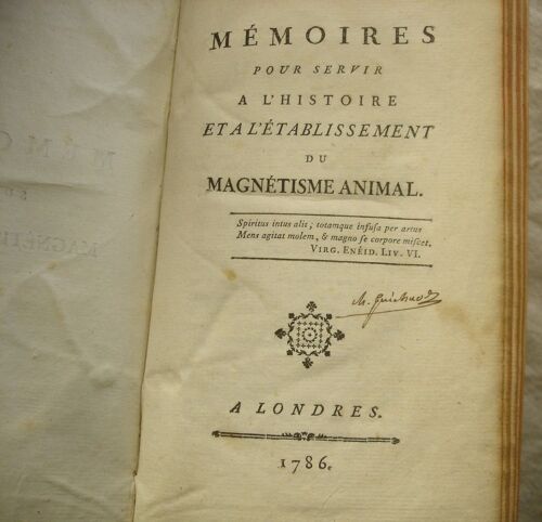 Mémoires Pour Servir À L'Histoire Et À L'Établissement Du Magnétisme Animal