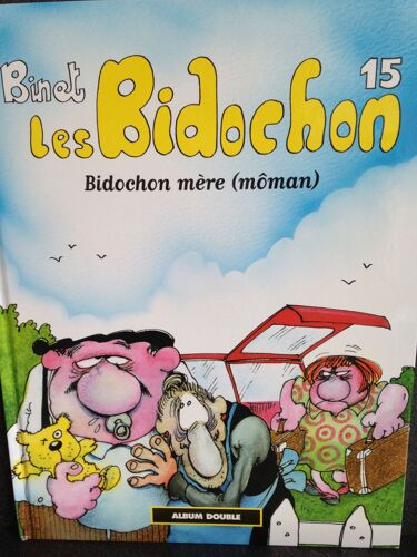 Les Bidochon Album Double Tome 15 Bidochon Mère Et Tome 16 Toniques