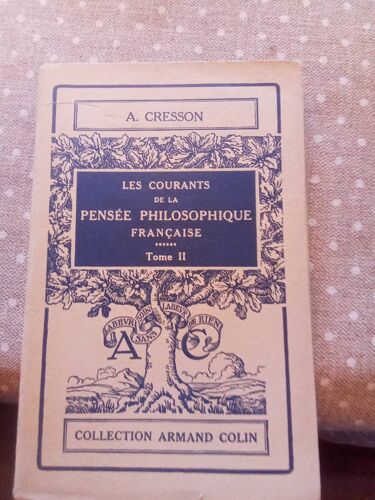 Les Courants De La Pensee Philosophique Francaise, Tome Ii