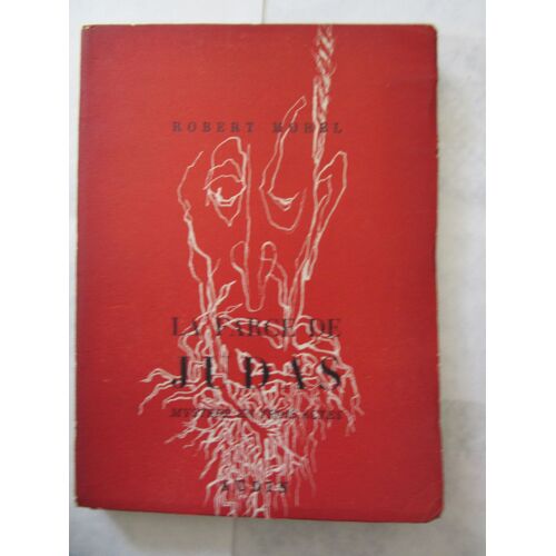 Morel Robert : La Farce De Judas, Mystère En Trois Actes. Ed. Originale. Envoi Autographe Signé De L'auteur.