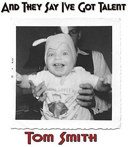 And They Say I've Got Talent