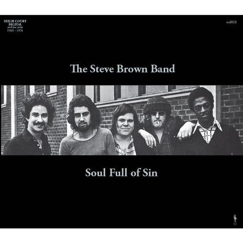 The Steve Brown Band - Soul Full Of Sin (1971-1972) [Cd] Uk - Import