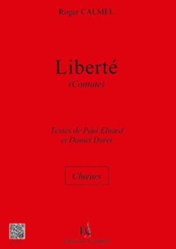 Roger Calmel Liberte (Cantate) Texte Eluard Et Duret. Choeurs