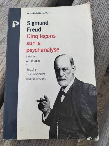 Livre Cinq Leçons Sur La Psychanalyse Sigmund Freud Suivi De Contribution À L'histoire Du Mouvement Psychanalytique  La Petite Bibliothèque Payot 1966