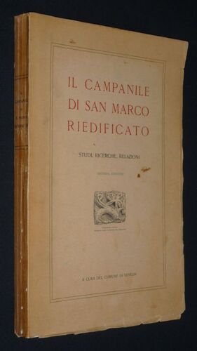 Il Campanile Di San Marco Riedificato : Studi, Ricerche, Relazioni