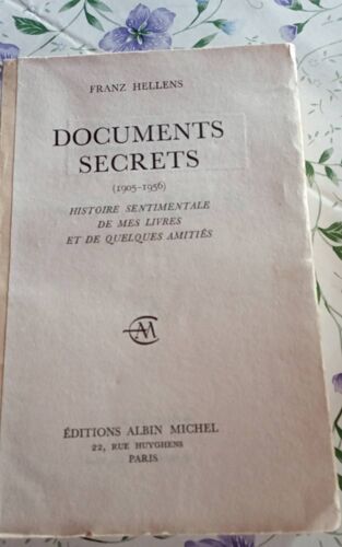 Franz Hellens . Documents Secrets . Édition 1958