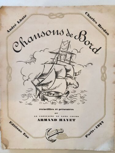 Chansons De Bord Hayet Armand / Lhote André Edité Par Editions Eos, 1927