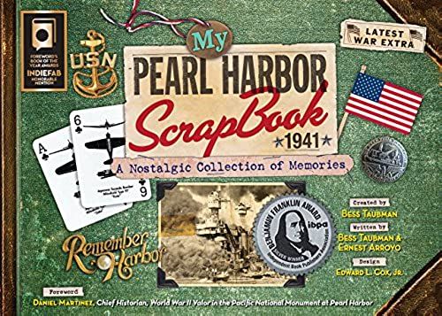My Pearl Harbor Scrapbook 1941 : A Nostalgic Collection Of Memories