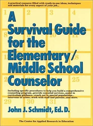 A Survival Guide For The Elementary/Middle School Counselor (J-B Ed: Survival Guides)