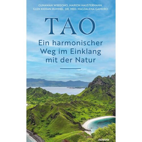 Tao - Ein Harmonischer Weg Im Einklang Mit Der Natur