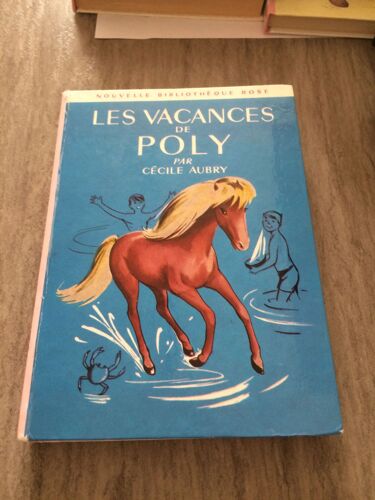 Les Vacances De Poly : Collection : Bibliothèque Rose Cartonnée & Illustrée