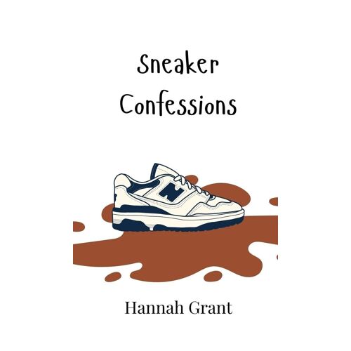 Sneaker Confessions