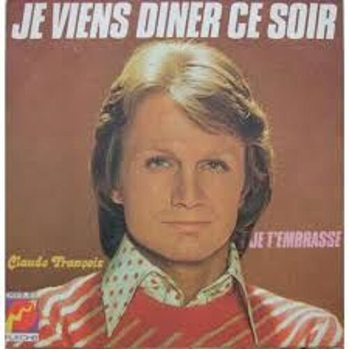 Je Viens Diner Ce Soir - Je T'embrasse