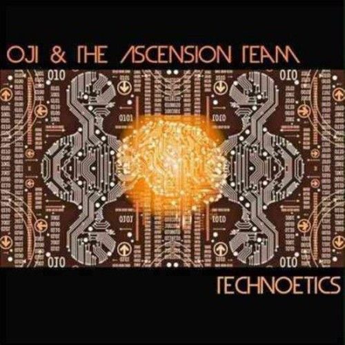 Oji & Ascension Team - Technoetics [Cd]