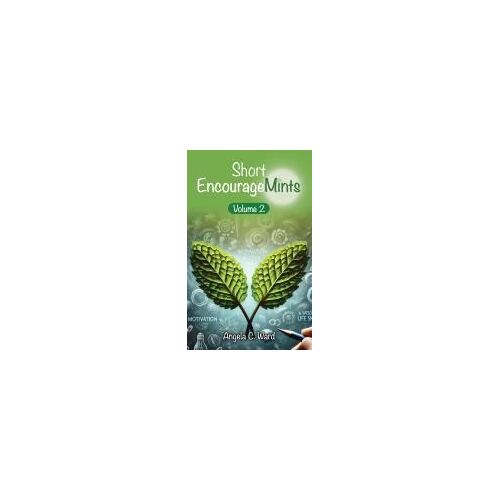 Short Encouragemints: Volume 2