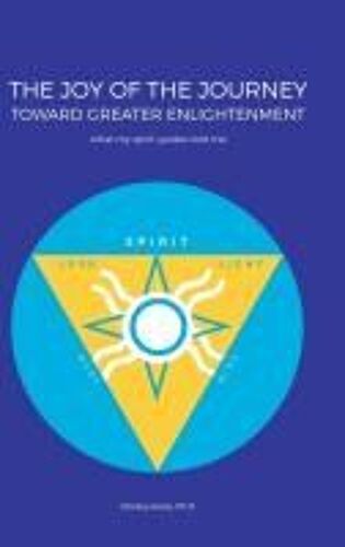 The Joy Of The Journey Toward Greater Enlightenment