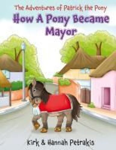 How A Pony Became Mayor