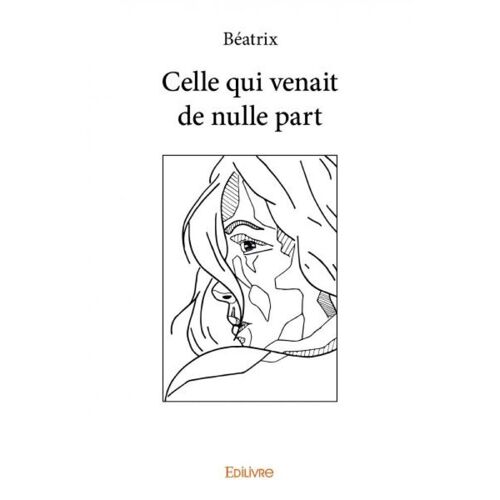 Celle Qui Venait De Nulle Part