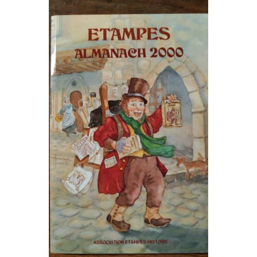 Étampes Almanach 2000 - Etampes Histoire