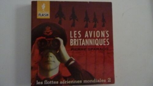 Les Avions Britanniques Marabout Flash Les Flottes Aériennes Mondiales Tome 2