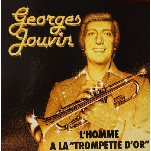 Georges Jouvin L'homme À La "Trompette D'or