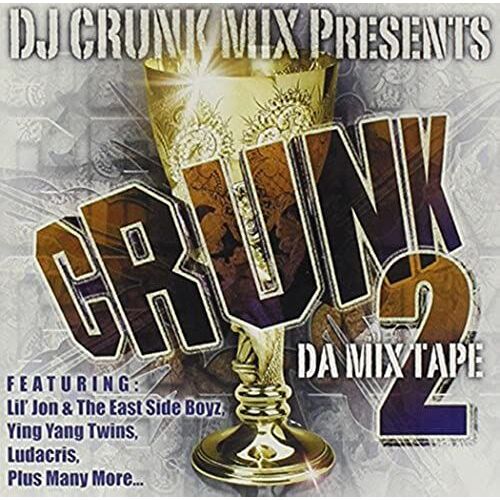 Crunk Da Mix Tape 2