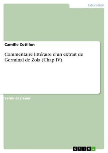 Commentaire Littéraire D'un Extrait De Germinal De Zola (Chap Iv)