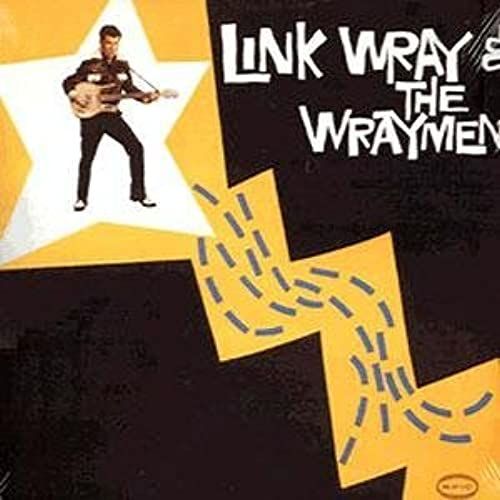 Link Wray & The Wraymen