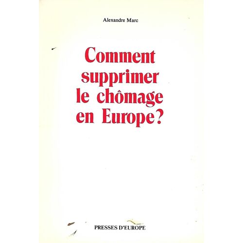 Comment Supprimer Le Chômage En Europe?