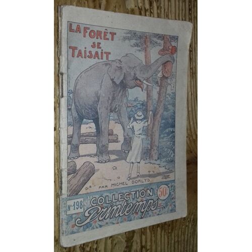 La Forêt Se Taisait (Collection Printemps N°198)