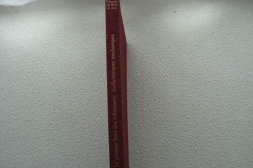 Le Premier Livre Des Instruments Mathématiques Méchaniques