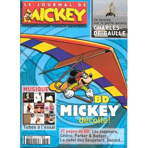 Le Journal De Mickey N°2717 - 37 Pages De Bd - Mickey Décolle / Les Zappeurs / Cédric / Parker...