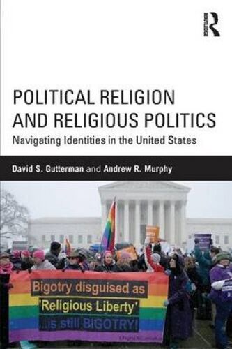 Political Religion And Religious Politics