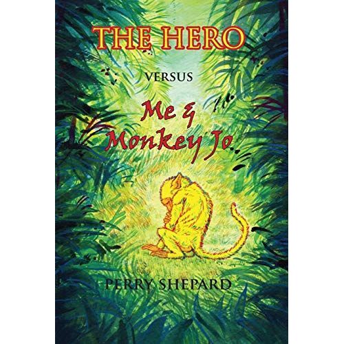 The Hero Versus Me & Monkey Jo