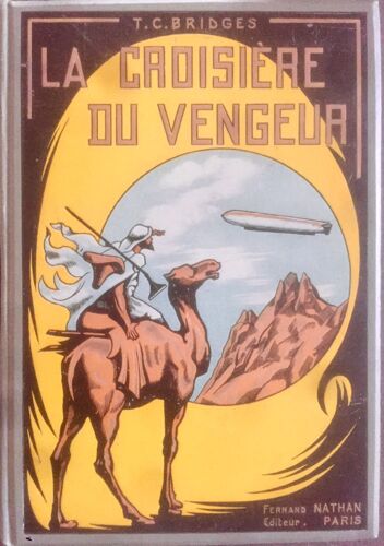 La Croisière Du Vengeur Au CUr De LAfrique.