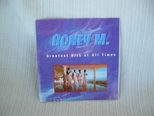 Boney M. Greatest Hits Of All Time