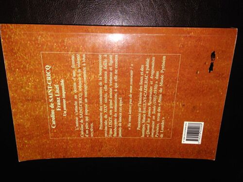 Caroline De Saint-Cricq, Franz Liszt, Un Amour Impossible